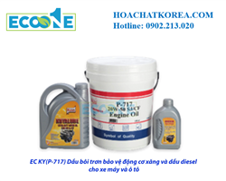 EC KY(P-717) Dầu bôi trơn bảo vệ động cơ xăng và dầu diesel cho xe máy và ô tô